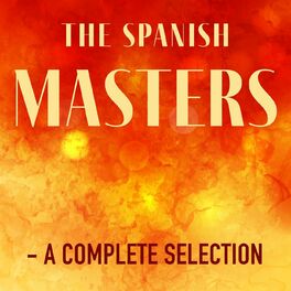 Album cover of The Spanish Masters - A Complete Selection