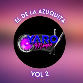 Album cover of El De La Azuquita, Vol. 2
