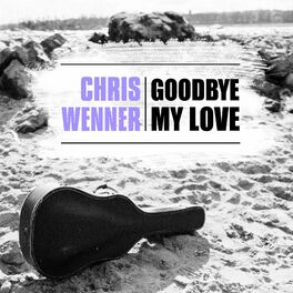 Album cover of Goodbye My Love