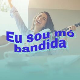 Album cover of Eu sou mó bandida