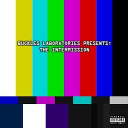 Album cover of Buckles Laboratories Presents: The Intermission