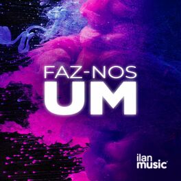 Album cover of Faz-Nos Um