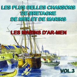 Album cover of Les plus belles chansons de Bretagne, de mer et de marins, vol. 3 (Volume 3)