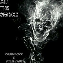 Album cover of All the Smoke (feat. Dame Cain)