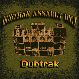 Album cover of Dubtrak Assault Unit