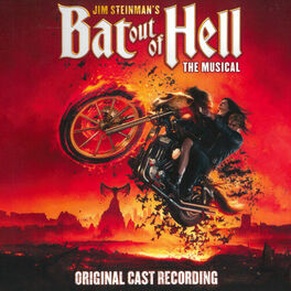 Album cover of Jim Steinman's Bat Out Of Hell: The Musical (Original Cast Recording)