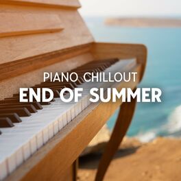 Album cover of Piano Chillout: End of Summer