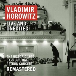 Album cover of Vladimir Horowitz: Carnegie Hall Concert, May 9, 1965 