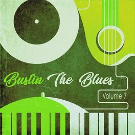 Album cover of Bustin the Blues, Vol. 7