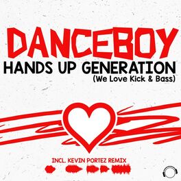 Album cover of Hands Up Generation (We Love Kick & Bass)