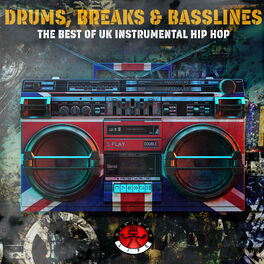 Album cover of Drums, Breaks & Basslines - The Best of U.K. Instrumental Hip Hop