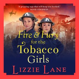 Album cover of Fire and Fury for the Tobacco Girls - The Tobacco Girls, Book 3 (Unabridged)