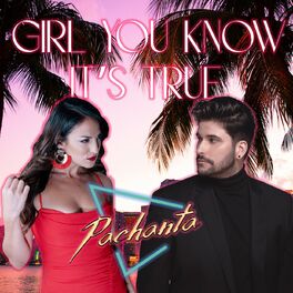 Album cover of Girl You Know It's True
