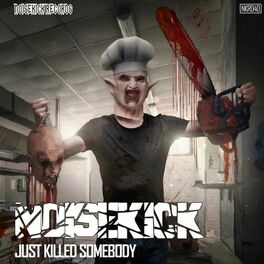 Album cover of Noisekick - Just Killed Somebody