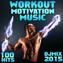Album cover of Workout Motivation Music 100 Hits DJ Mix 2015