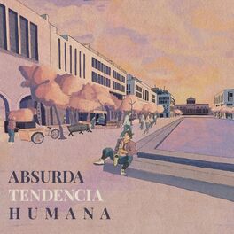 Album cover of Absurda Tendencia Humana