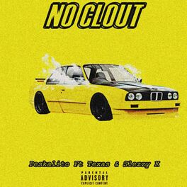 Album cover of No Clout (feat. Texas & Slezzy K)