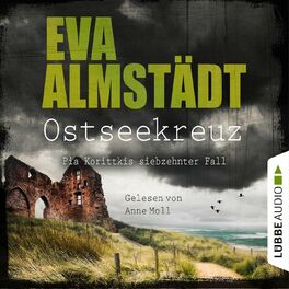 Album cover of Ostseekreuz - Pia Korittkis siebzehnter Falll - Kommissarin Pia Korittki 17 (Gekürzt)