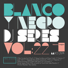 Album cover of Blanco Y Negro DJ Series, Vol. 22