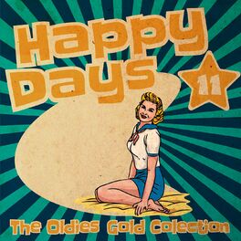 Album cover of Happy Days - The Oldies Gold Collection (Volume 11)