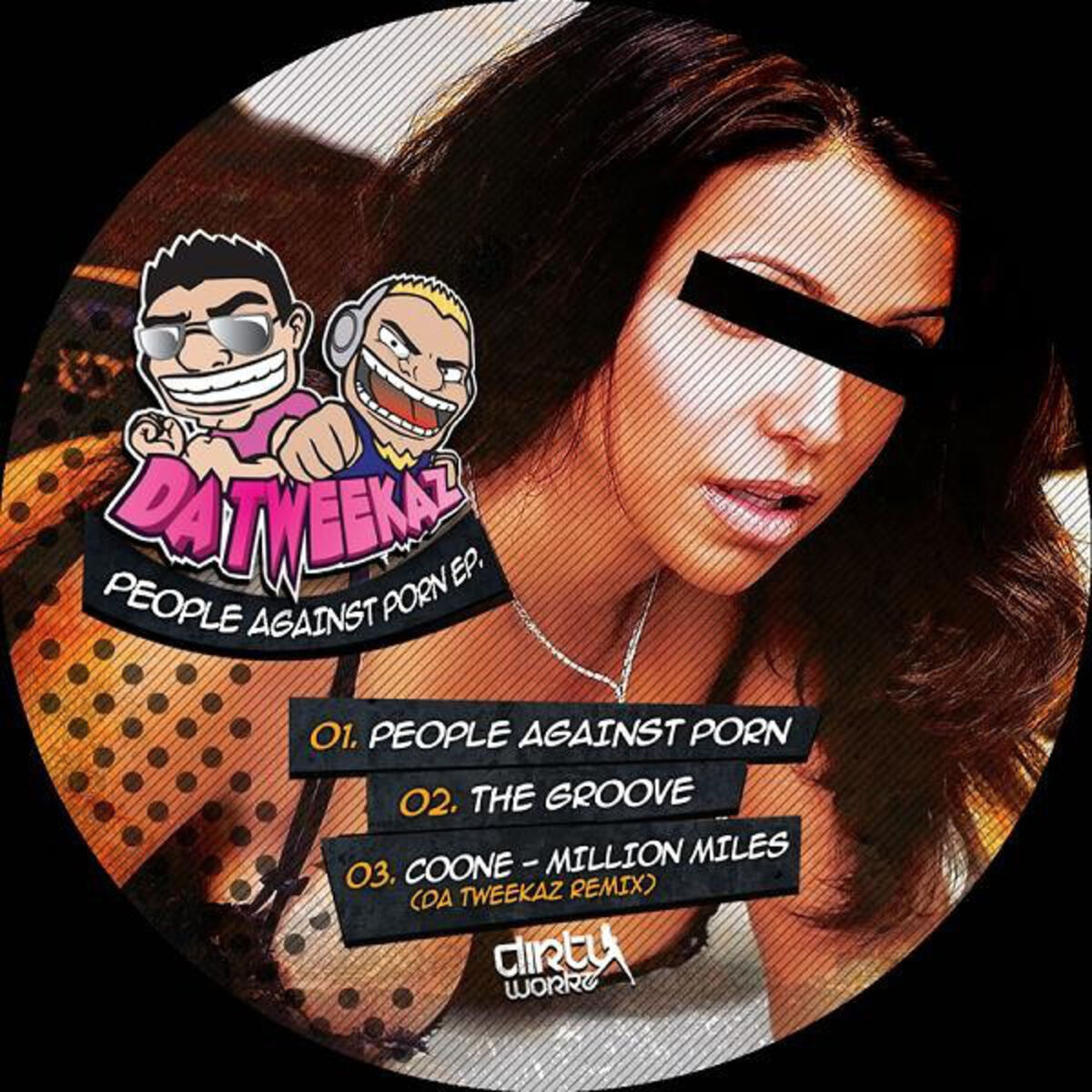 Da Tweekaz - People Against Porn EP: тексты и песни | Deezer