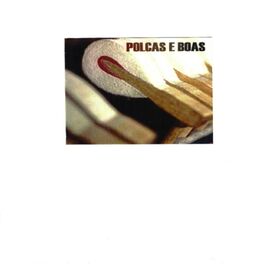 Album cover of Polcas e Boas
