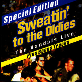 Album cover of Sweatin' To The Oldies: The Vandals Live