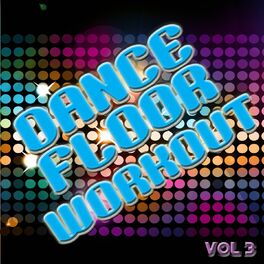Album cover of Dance Floor Workout, Vol. 3