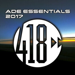 Album cover of ADE Essentials 2017 Compilation