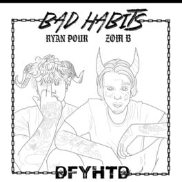 Album cover of Bad Habits (feat. ZomB)