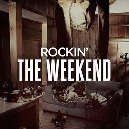 Album cover of Rockin' The Weekend
