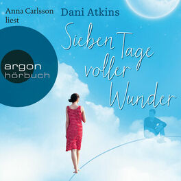 Album cover of Sieben Tage voller Wunder (Ungekürzte Lesung)