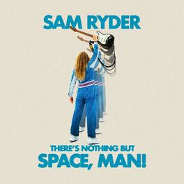 Album cover of There’s Nothing But Space, Man!