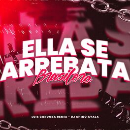 Album cover of Ella Se Arrebata Brasilero