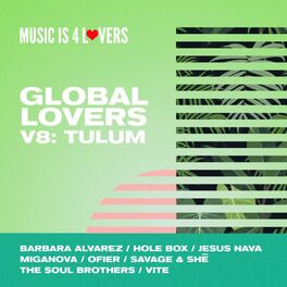 Album cover of Global Lovers V8: Tulum