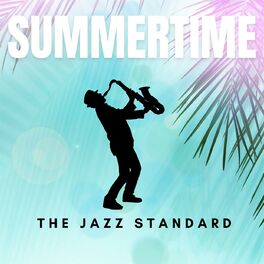Album cover of Summertime The Jazz Standard