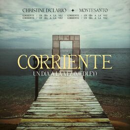 Album cover of Corriente / Un Día A La Vez (Medley) (ft. Montesanto)