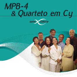Album cover of MPB4 & Quarteto Em Cy Sem Limite