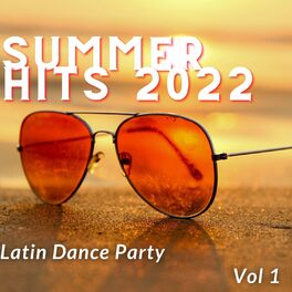 Album cover of Latino - 18 Summer Hits 2022 (Latin Dance Party) Vol. 1