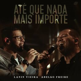 Album cover of Até Que Nada Mais Importe