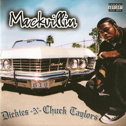 Mackvillin - Dickies N Chuck Taylors: lyrics and songs | Deezer