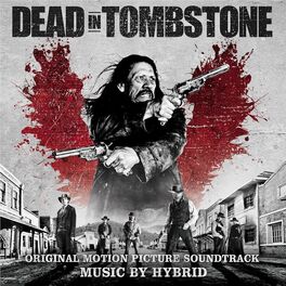 Album cover of Dead In Tombstone (Original Motion Picture Soundtrack)