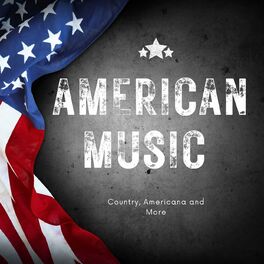 Album cover of American Music - Country, Americana and More