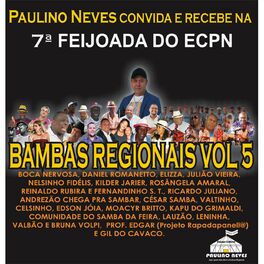 Album cover of Paulino Neves Convida e Recebe, na Feijoada do Ecpn, Bambas Regionais, Vol. 7