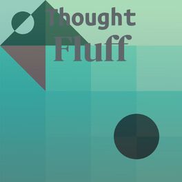 Album cover of Thought Fluff
