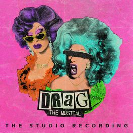 Album cover of DRAG: The Musical (The Studio Recording)