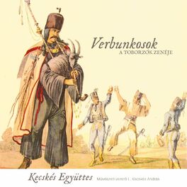 Album cover of Verbunkosok (A toborzók zenéje)