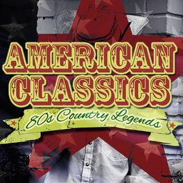 Album cover of 80's Country Legends - American Classics