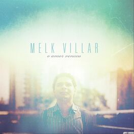 Album cover of Melk Villar o Amor Venceu