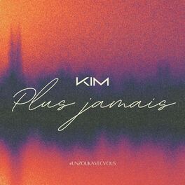 Album cover of Plus jamais (#UnZoukAvecVous)